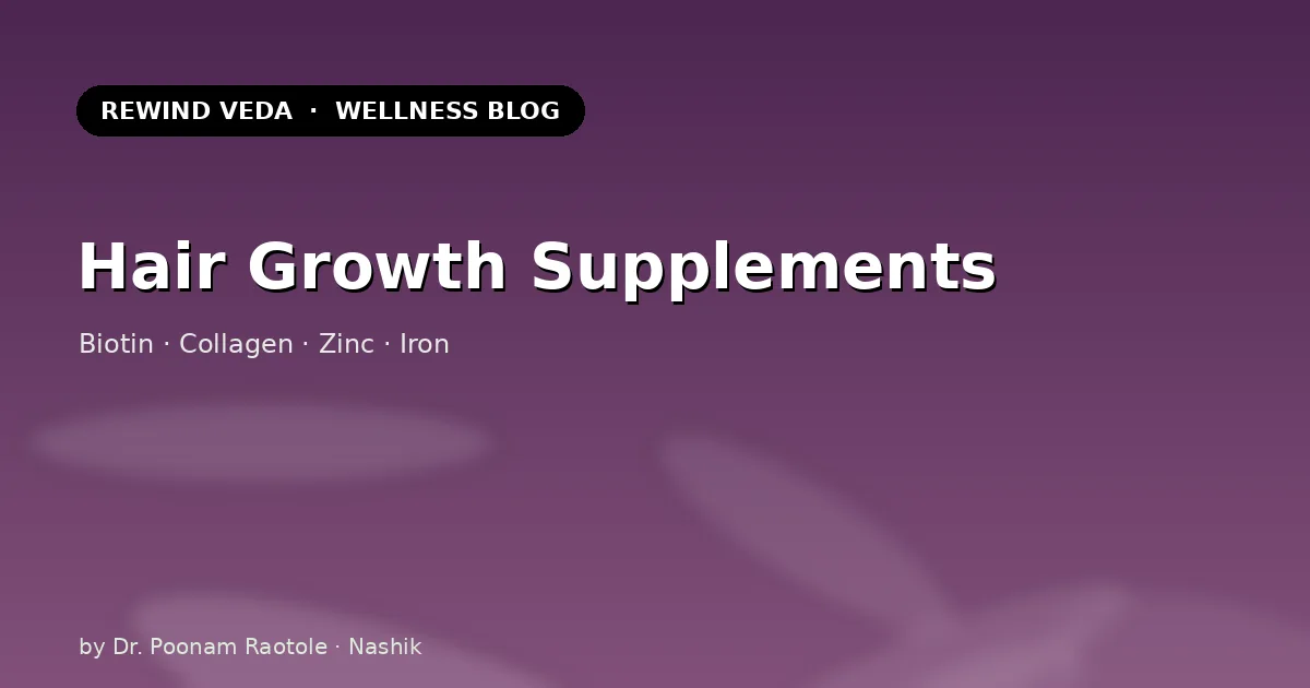 Hair Growth Supplements: Biotin vs Collagen vs Zinc vs Iron